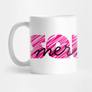 Mermaid Squad in pink Mug